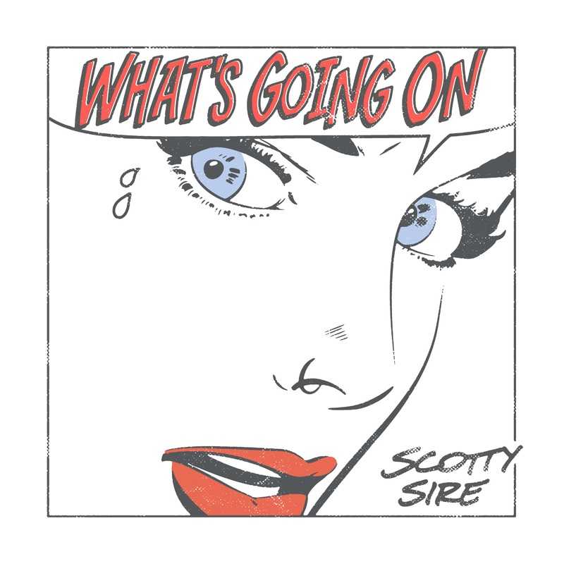 Scotty Sire - Whats Going On